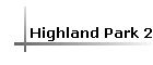 Highland Park 2